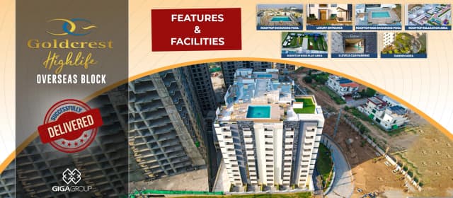 Giga Group Delivered Goldcrest Highlife Overseas Block